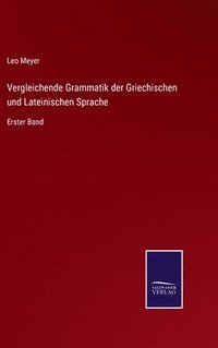 bokomslag Vergleichende Grammatik der Griechischen und Lateinischen Sprache