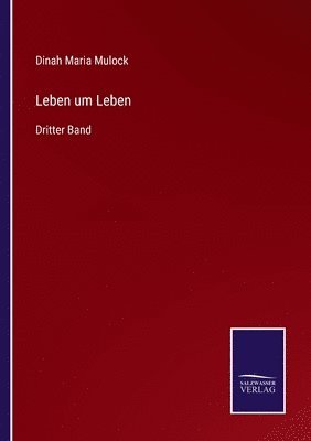 Dinah Maria Mulock - Leben um Leben, Häftad