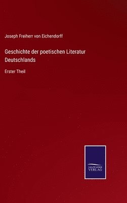 bokomslag Geschichte der poetischen Literatur Deutschlands