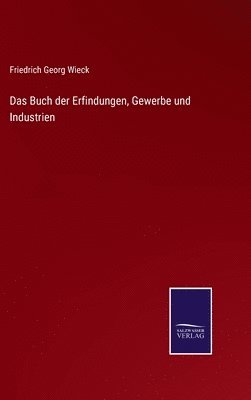 bokomslag Das Buch der Erfindungen, Gewerbe und Industrien