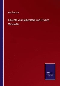 bokomslag Albrecht von Halberstadt und Ovid im Mittelalter