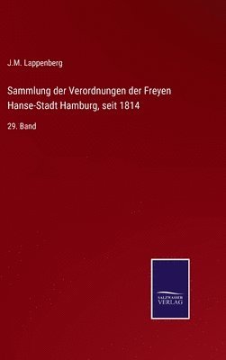 bokomslag Sammlung der Verordnungen der Freyen Hanse-Stadt Hamburg, seit 1814