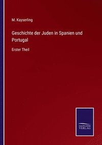 bokomslag Geschichte der Juden in Spanien und Portugal