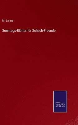 bokomslag Sonntags-Bltter fr Schach-Freunde