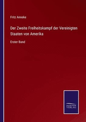 bokomslag Zweite Freiheitskampf der Vereinigten Staaten von Amerika