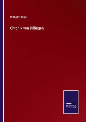 bokomslag Chronik von Dillingen