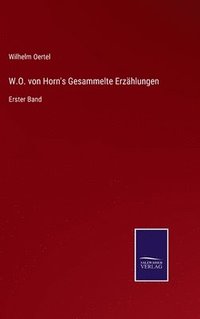 bokomslag W.O. von Horn's Gesammelte Erzhlungen