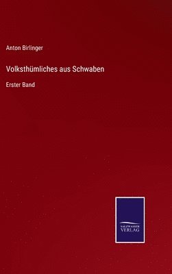 bokomslag Volksthümliches aus Schwaben