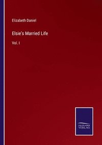 bokomslag Elsie's Married Life