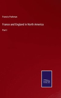 bokomslag France and England in North America