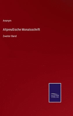 Anonym - Altpreußische Monatsschrift, Inbunden