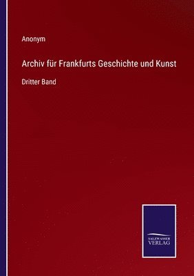 bokomslag Archiv für Frankfurts Geschichte und Kunst