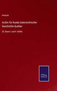 bokomslag Archiv fr Kunde sterreichischer Geschichts-Quellen