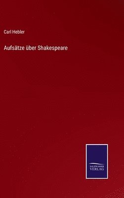 Aufstze ber Shakespeare 1