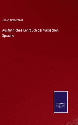 Ausfhrliches Lehrbuch der trkischen Sprache 1