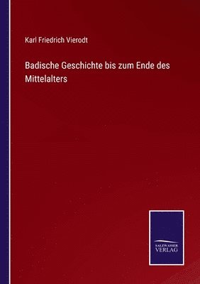 bokomslag Badische Geschichte bis zum Ende des Mittelalters