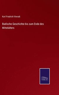 bokomslag Badische Geschichte bis zum Ende des Mittelalters