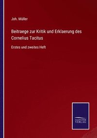 bokomslag Beitraege zur Kritik und Erklaerung des Cornelius Tacitus