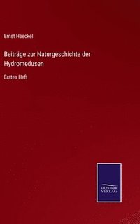 bokomslag Beitrge zur Naturgeschichte der Hydromedusen