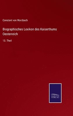 bokomslag Biographisches Lexikon des Kaiserthums Oesterreich