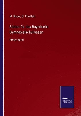 Blätter für das Bayerische Gymnasialschulwesen