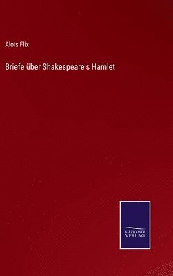 Briefe ber Shakespeare's Hamlet 1