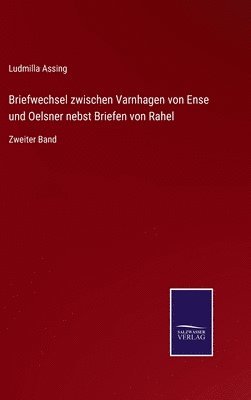 bokomslag Briefwechsel zwischen Varnhagen von Ense und Oelsner nebst Briefen von Rahel