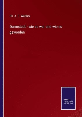 bokomslag Darmstadt - wie es war und wie es geworden