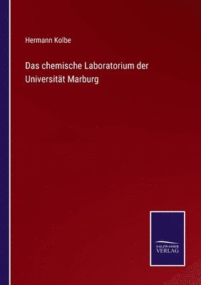 bokomslag Das chemische Laboratorium der Universitt Marburg