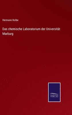 chemische Laboratorium der Universität Marburg