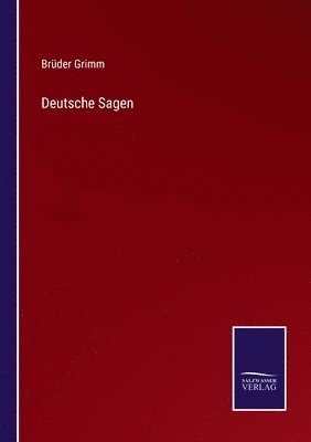 Brüder Grimm - Deutsche Sagen, Häftad