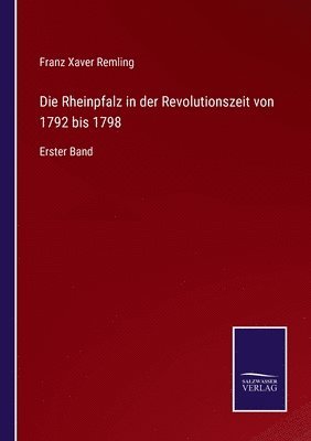 Rheinpfalz in der Revolutionszeit von 1792 bis 1798