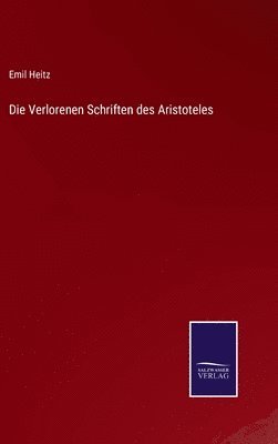 bokomslag Die Verlorenen Schriften des Aristoteles