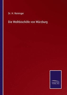 bokomslag Die Weihbischfe von Wrzburg