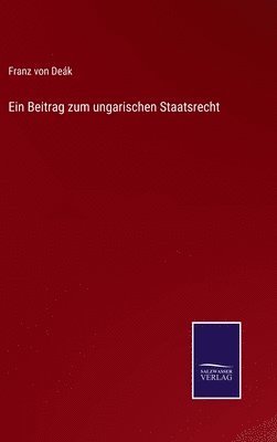 bokomslag Ein Beitrag zum ungarischen Staatsrecht