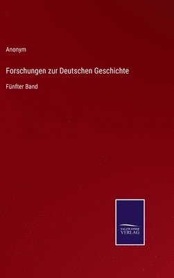 bokomslag Forschungen zur Deutschen Geschichte