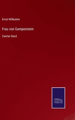 Ernst Willkomm - Frau von Gampenstein, Inbunden