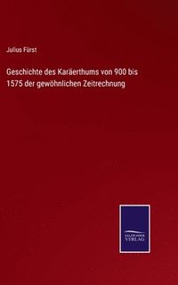 bokomslag Geschichte des Karerthums von 900 bis 1575 der gewhnlichen Zeitrechnung