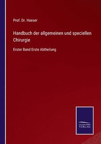 bokomslag Handbuch der allgemeinen und speciellen Chirurgie