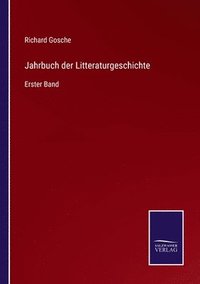 bokomslag Jahrbuch der Litteraturgeschichte