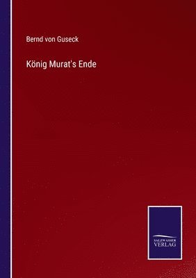 König Murat's Ende