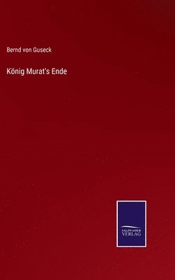 Knig Murat's Ende 1