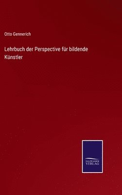 bokomslag Lehrbuch der Perspective fr bildende Knstler