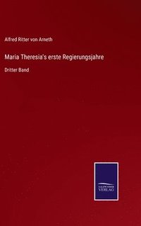 bokomslag Maria Theresia's erste Regierungsjahre