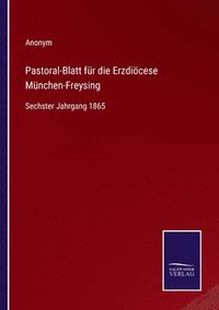 bokomslag Pastoral-Blatt fur die Erzdioecese Munchen-Freysing