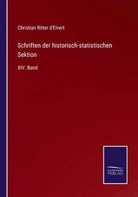 bokomslag Schriften der historisch-statistischen Sektion