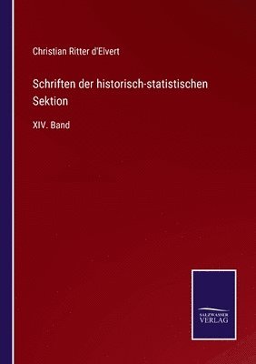 Schriften der historisch-statistischen Sektion 1