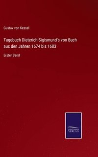 bokomslag Tagebuch Dieterich Sigismund's von Buch aus den Jahren 1674 bis 1683
