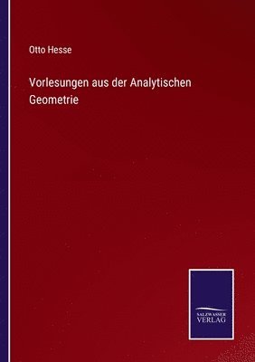 Vorlesungen aus der Analytischen Geometrie 1