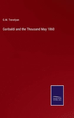 bokomslag Garibaldi and the Thousand May 1860